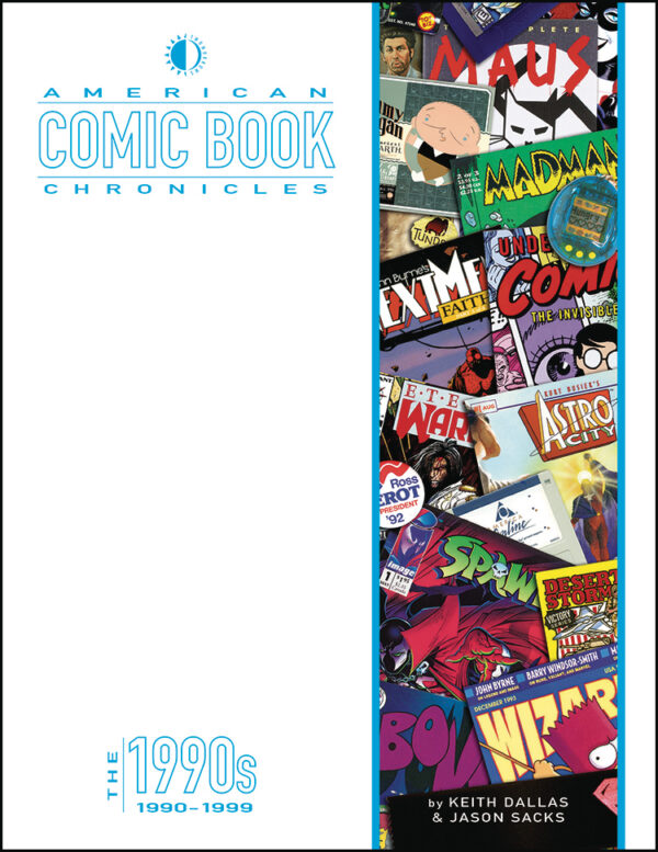 AMERICAN COMIC BOOK CHRONICLES #6 The 1990’s