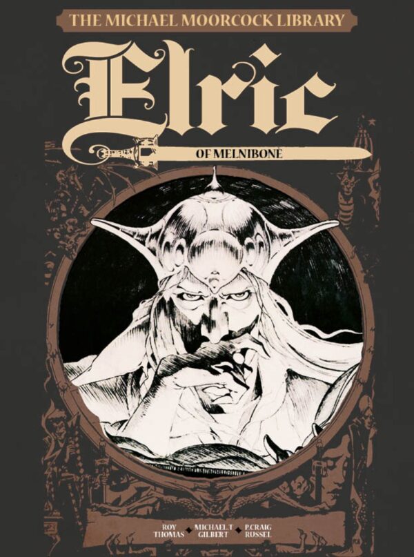 MICHAEL MOORCOCK LIBRARY (HC) #1: Elric of Melnibone