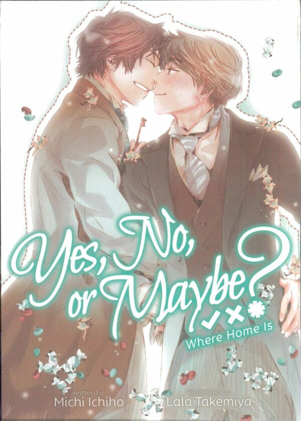 YES NO OR MAYBE LIGHT NOVEL #3: Where Home Is