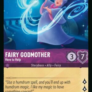 DISNEY LORCANA SINGLE CARDS: RISE OF THE FLOODBORN #114: Fairy Godmother – Here to Help (Uncommon Foil 40/204: NM)