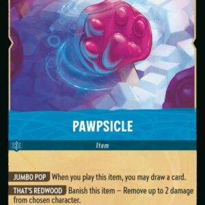 DISNEY LORCANA SINGLE CARDS: RISE OF THE FLOODBORN #292: Pawpsicle (Common 169/204: NM)