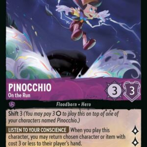 DISNEY LORCANA SINGLE CARDS: RISE OF THE FLOODBORN #307: Pinocchio – On the Run (Uncommon 57/204: NM)