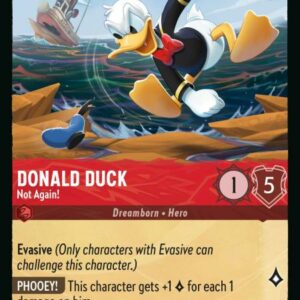 DISNEY LORCANA SINGLE CARDS: RISE OF THE FLOODBORN #89: Donald Duck – Not Again! (Legendary 106/204: NM)