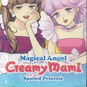 MAGICAL ANGEL CREAMY MAMI & SPOILED PRINCESS GN #7