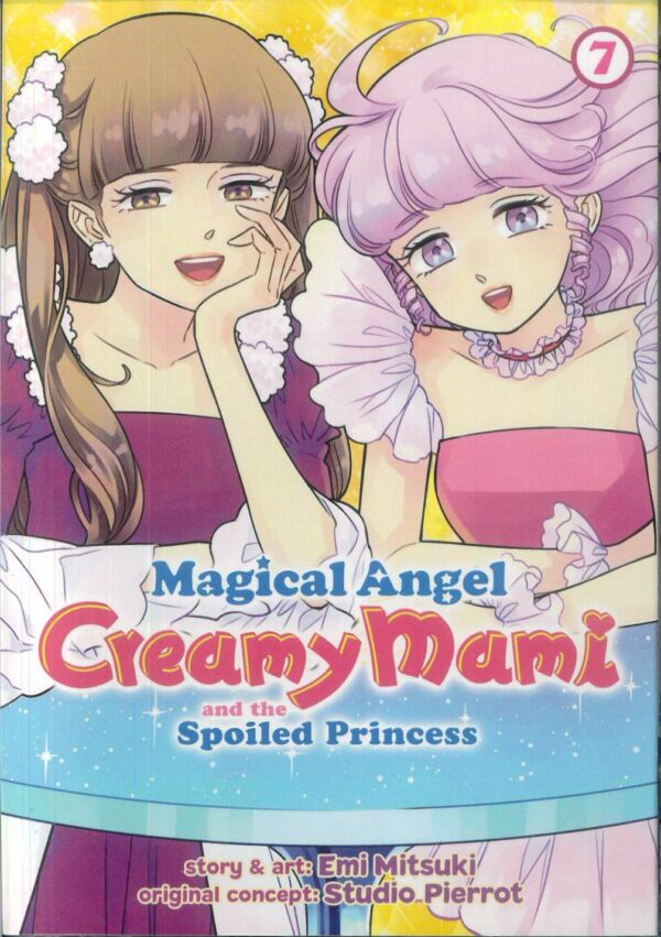 MAGICAL ANGEL CREAMY MAMI & SPOILED PRINCESS GN #7