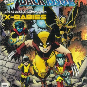 BACK ISSUE MAGAZINE #153: X-Babies