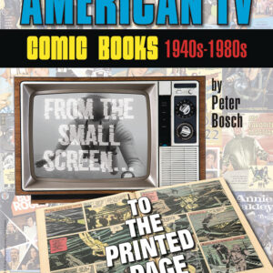 AMERICAN TV: COMIC BOOKS 40’S-80’S SMALL SCREEN PA: NM