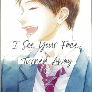 I SEE YOUR FACE TURNED AWAY GN #2