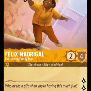 DISNEY LORCANA SINGLE CARDS: URSULA RETURNS #102: Felix Madrigal – Fun-Loving Family Man (Uncommon 9/204: NM)