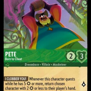 DISNEY LORCANA SINGLE CARDS: URSULA RETURNS #278: Pete – Born to Cheat (Super Rare 85/204: NM)
