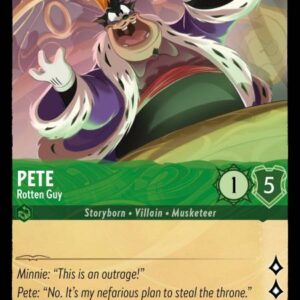DISNEY LORCANA SINGLE CARDS: URSULA RETURNS #281: Pete – Rotten Guy (Uncommon Foil 86/204: NM)
