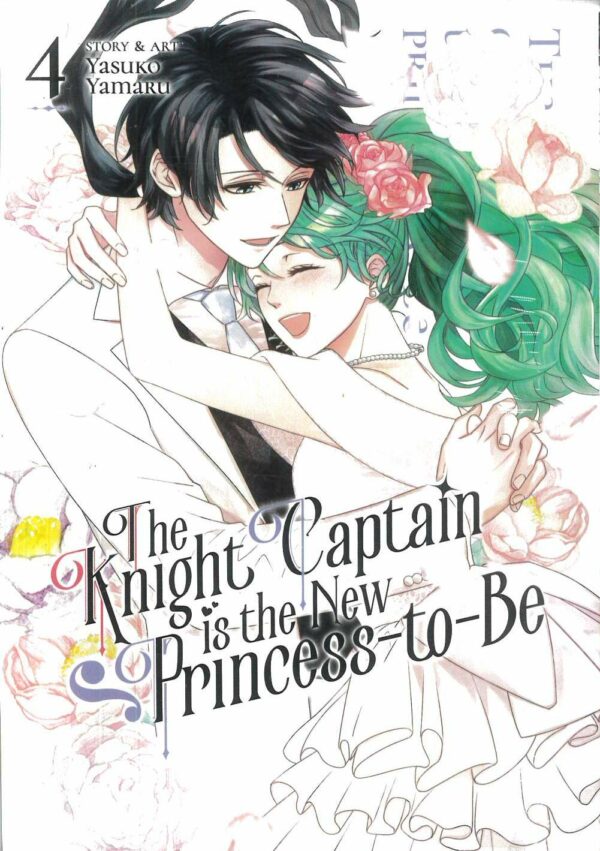 KNIGHT CAPTAIN IS THE NEW PRINCESS-TO-BE GN #4