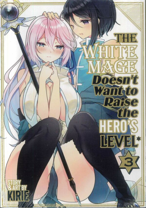 WHITE MAGE DOESN’T WANT TO RAISE HERO’S LEVEL GN #3
