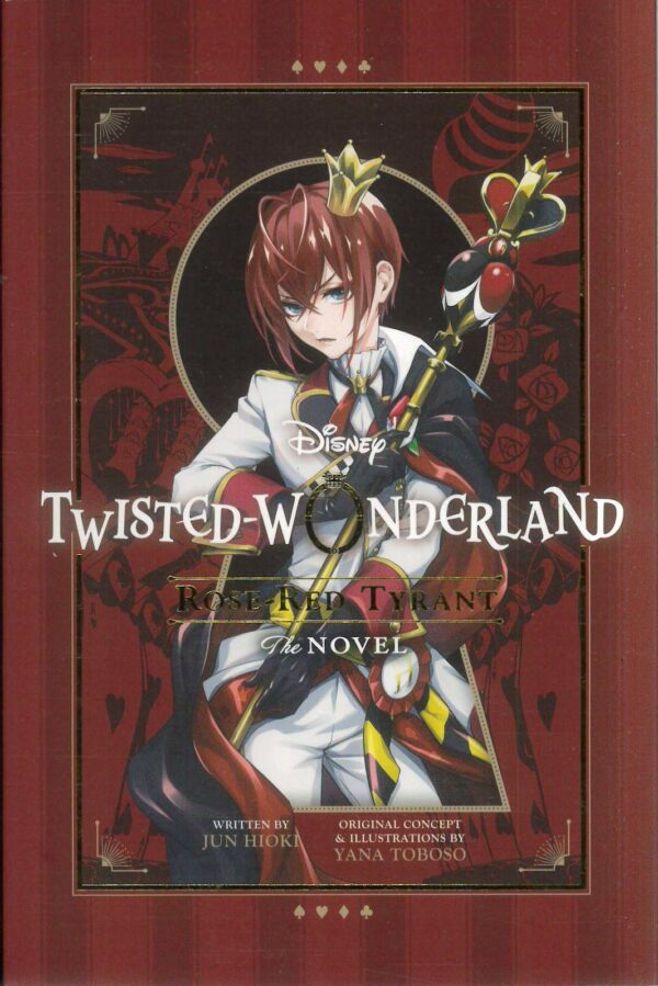 DISNEY TWISTED WONDERLAND NOVEL #1: Rose-Red Tyrant