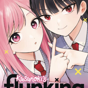 KUSUNOKI’S FLUNKING HER HIGH SCHOOL GLOW UP GN #2