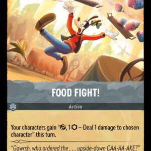 DISNEY LORCANA SINGLE CARDS: SHIMMERING SKIES #114: Food Fight! (Uncommon Foil 199/204: NM)