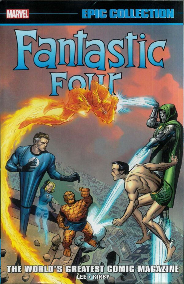 FANTASTIC FOUR EPIC COLLECTION TP #1: World’s Greatest Comic Magazine (#1-18)