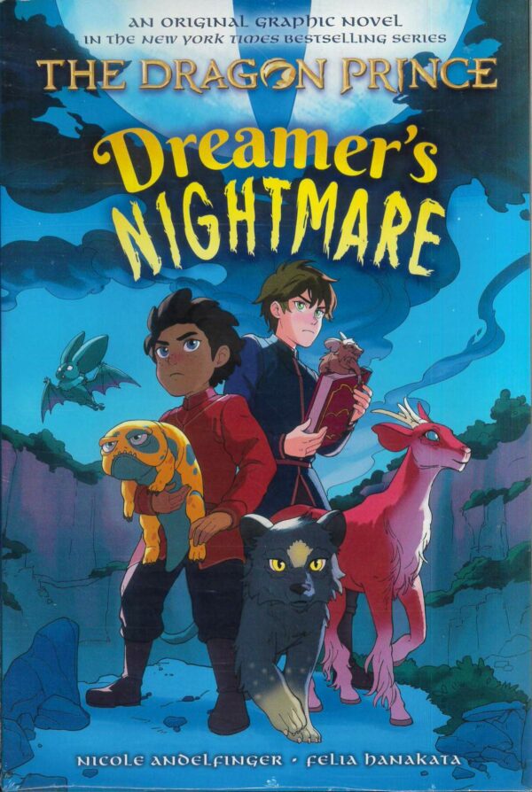 DRAGON PRINCE GN #4: The Dreamer’s Nightmare