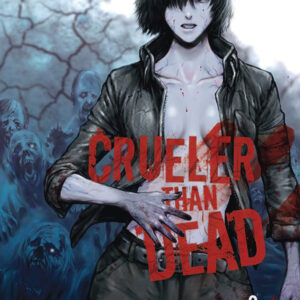 CRUELER THAN DEAD GN #2