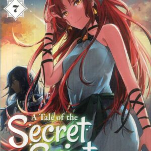 A TALE OF THE SECRET SAINT GN #7