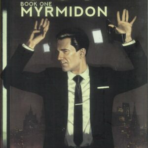 007 TP #1: Myrmidon (Hardcover edition)