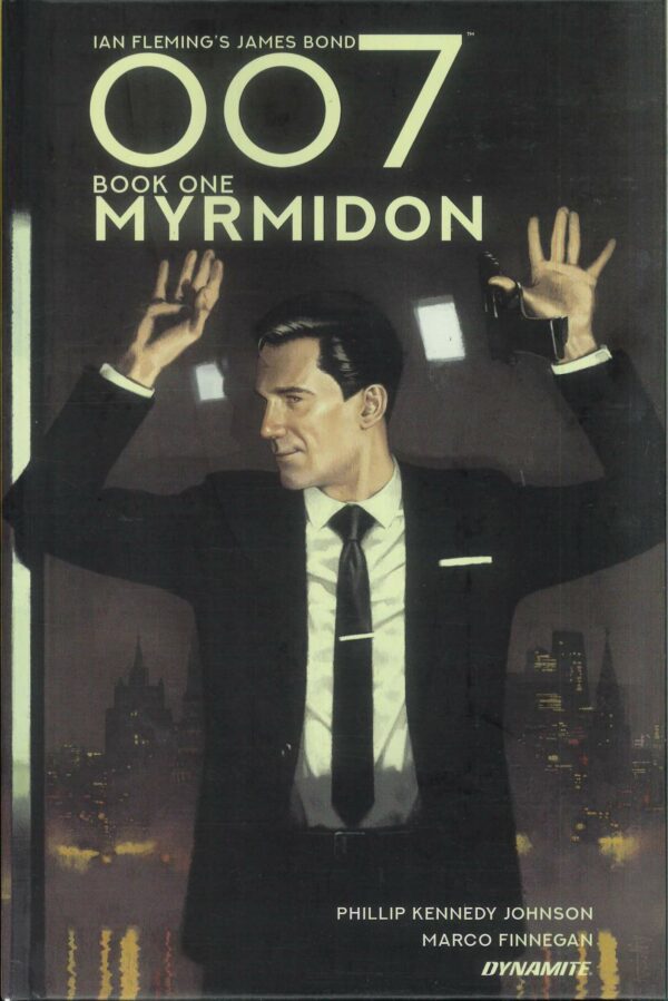 007 TP #1: Myrmidon (Hardcover edition)