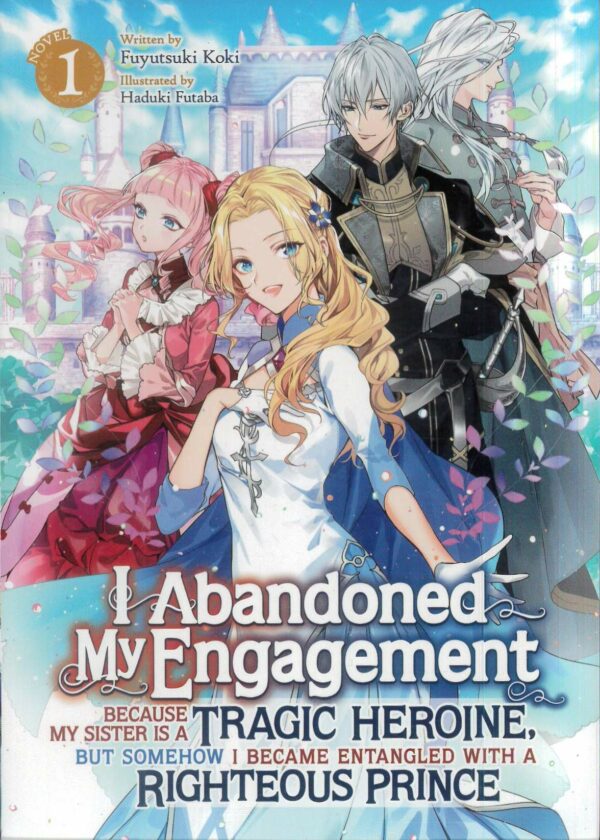 I ABANDONED MY ENGAGEMENT LIGHT NOVEL #1