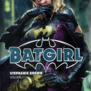 BATGIRL STEPHANIE BROWN TP (2009-2011 SERIES) #1: 2024 edition