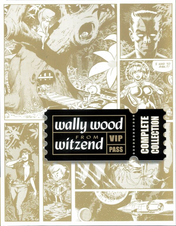 COMPLETE WALLY WOOD FROM WITZEND (HC)