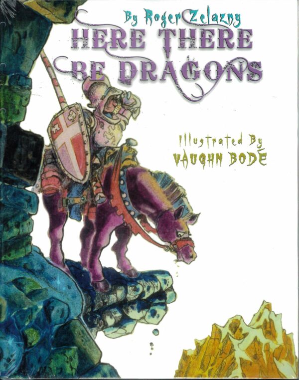 ROGER ZELAZNY HERE THERE BE DRAGONS BODE ILLUS HC