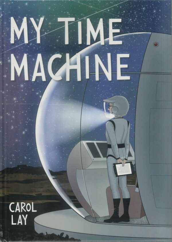 MY TIME MACHINE: A GRAPHIC NOVEL (HC)