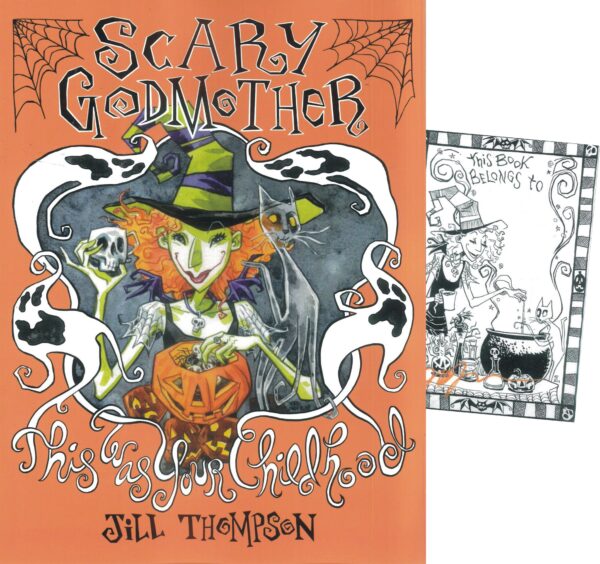 SCARY GODMOTHER: THIS WAS YOUR CHILDHOOD COMPENDIU: with signature plate.
