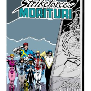 STRIKEFORCE MORITURI OMNIBUS (HC): Brent Anderson Ultimate Sacrifice cover
