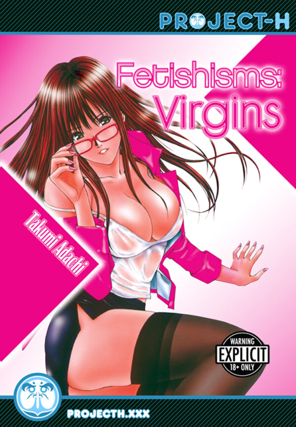 FETISHISMS VIRGINS GN