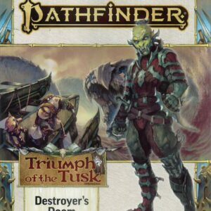 PATHFINDER RPG (P2) #216: Triumph of the Tusk Part Three: Destroyer’s Doom (15209)