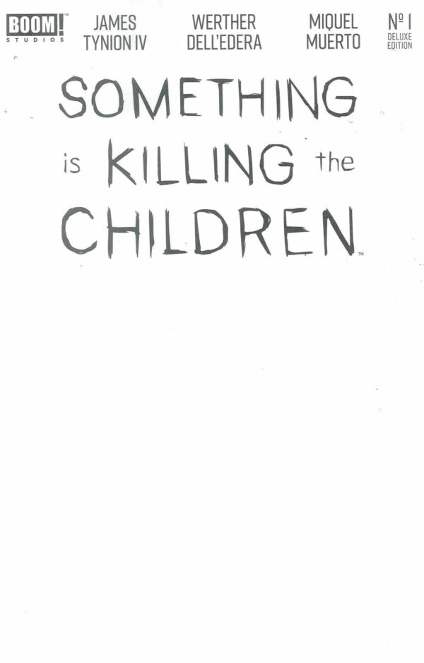 SOMETHING IS KILLING THE CHILDREN #1: 2024 Deluxe edition (Foil Text Blank Sketch cover F)