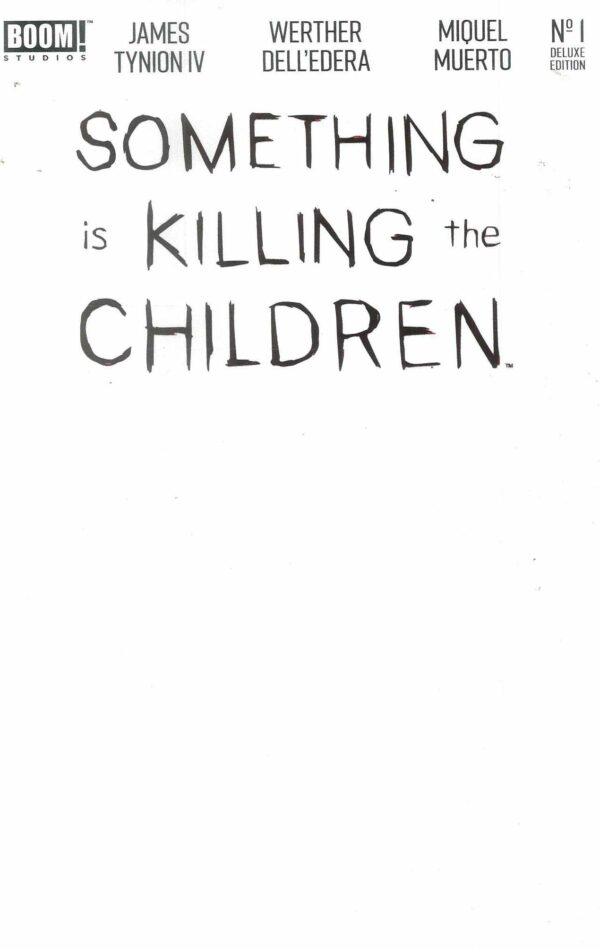 SOMETHING IS KILLING THE CHILDREN #1: 2024 Deluxe edition (Blank Sketch cover E)