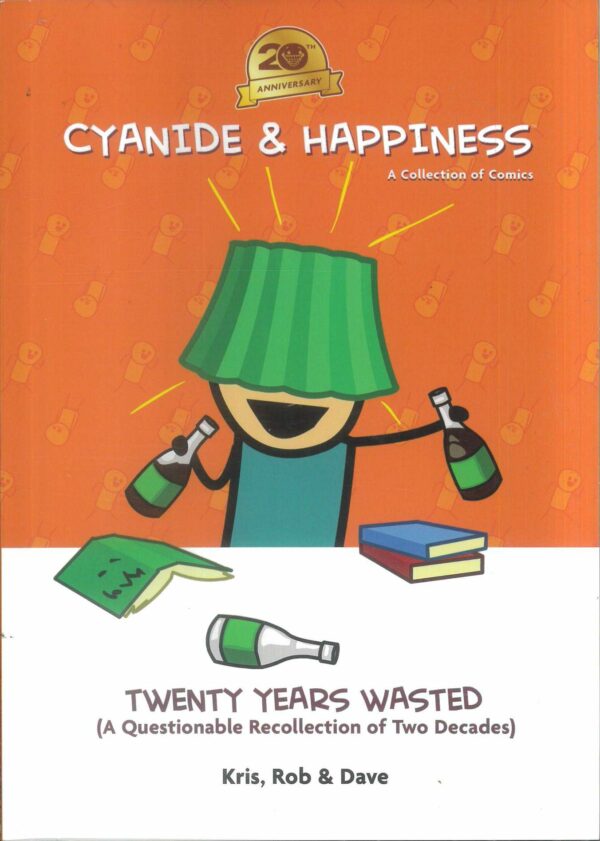 CYANIDE & HAPPINESS: 20 YEARS WASTED 1ST TWO DECAD