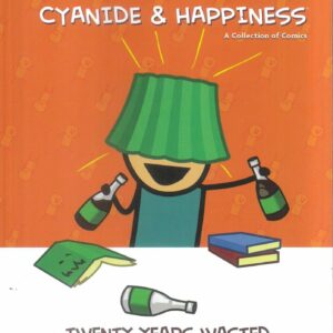 CYANIDE & HAPPINESS: 20 YEARS WASTED 1ST TWO DECAD #0: Hardcover edition