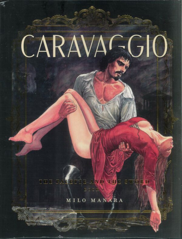 CARAVAGGIO TP (MILO MANARA) #1: The Pallette and the Sword