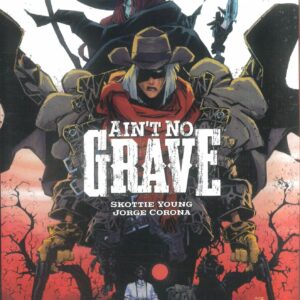 AIN’T NO GRAVE TP #1