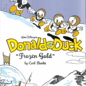 WALT DISNEY’S DONALD DUCK (HC: COMPLETE BARKS) #31: Frozen Gold