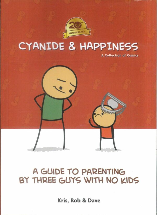 CYANIDE & HAPPINESS TP #3: A Guide to Parenting 20th Anniversary