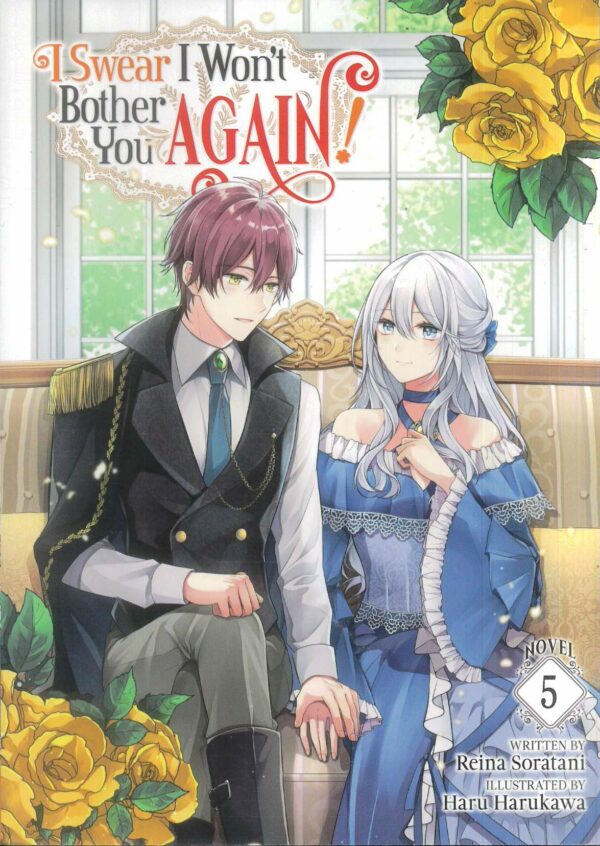 I SWEAR I WONT BOTHER YOU AGAIN LIGHT NOVEL #5