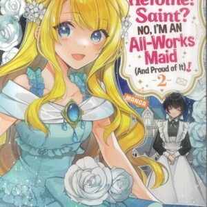 HEROINE SAINT NO I’M AN ALL-WORKS MAID GN #2