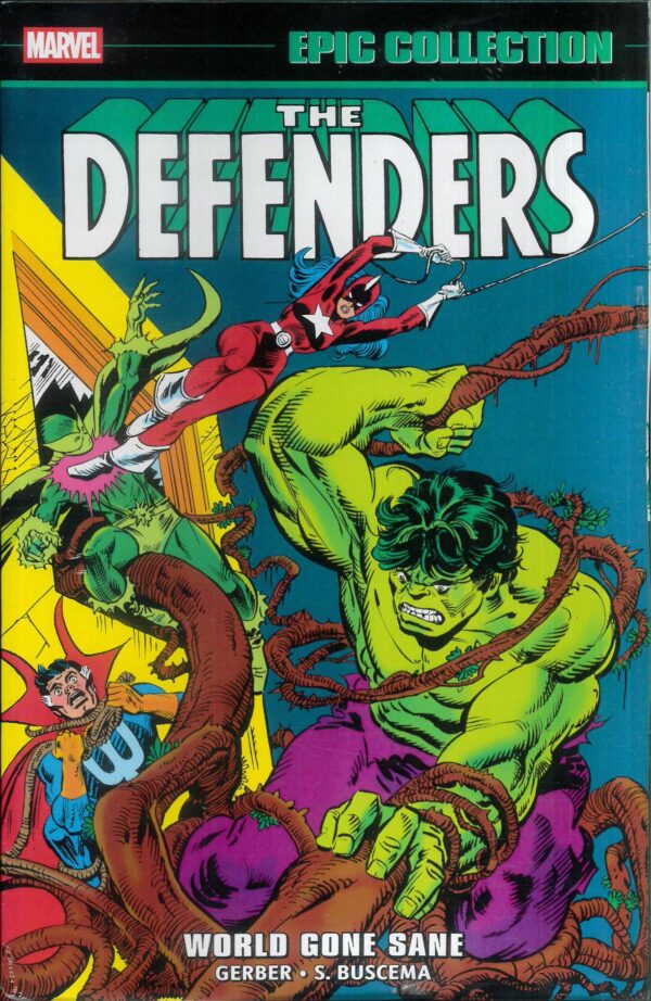 DEFENDERS EPIC COLLECTION TP #3: World Gone Sane (#26-41/Annual 1)