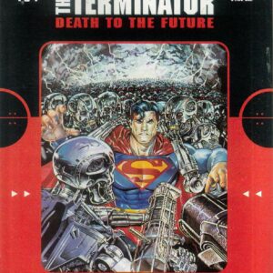SUPERMAN TERMINATOR: DEATH TO THE FUTURE #1