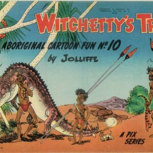 WITCHETTY’S TRIBE ABORIGINAL CARTOON FUN (1951 SER #10: VF