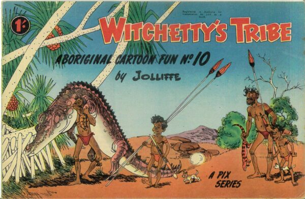 WITCHETTY’S TRIBE ABORIGINAL CARTOON FUN (1951 SER #10: VF