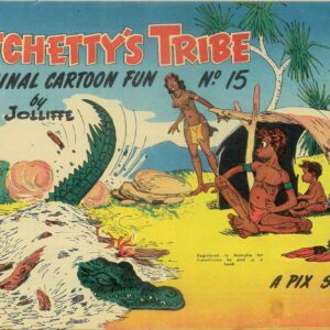 WITCHETTY’S TRIBE ABORIGINAL CARTOON FUN (1951 SER #15: VF/NM